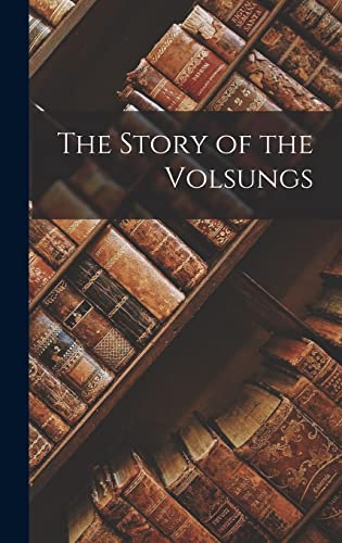 The Story of the Volsungs