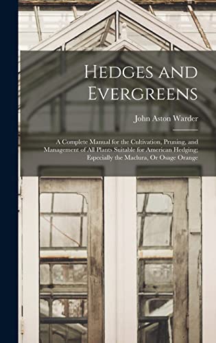 Hedges and Evergreens