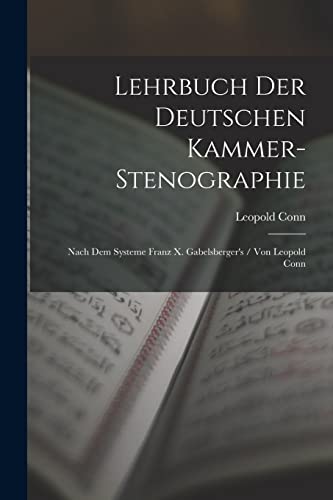 Lehrbuch Der Deutschen Kammer-Stenographie