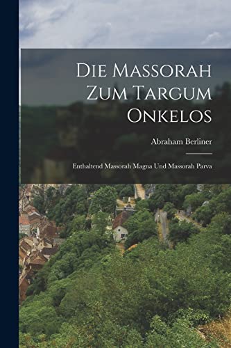 Die Massorah Zum Targum Onkelos