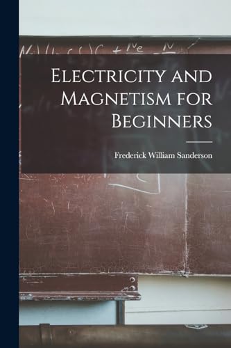 Electricity and Magnetism for Beginners