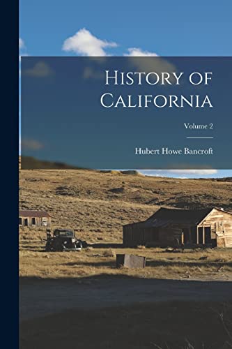 History of California; Volume 2