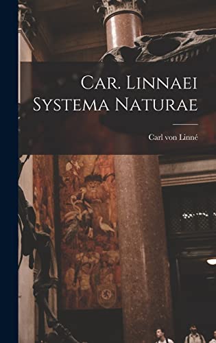 Car. Linnaei Systema Naturae