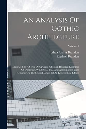 An Analysis Of Gothic Architecture