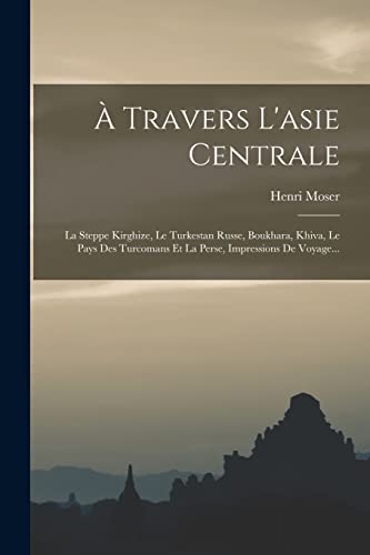 A Travers L'asie Centrale