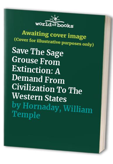 Save The Sage Grouse From Extinction
