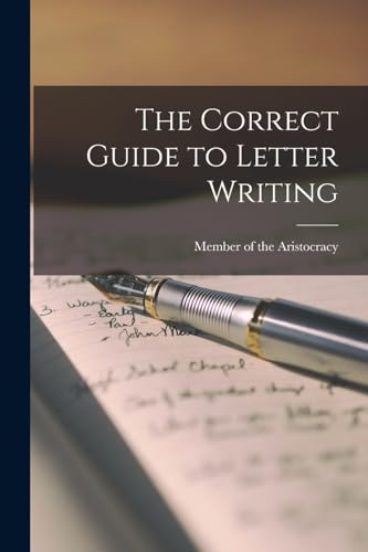 The Correct Guide to Letter Writing
