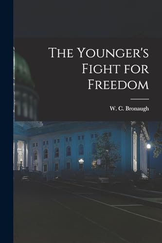 The Younger's Fight for Freedom