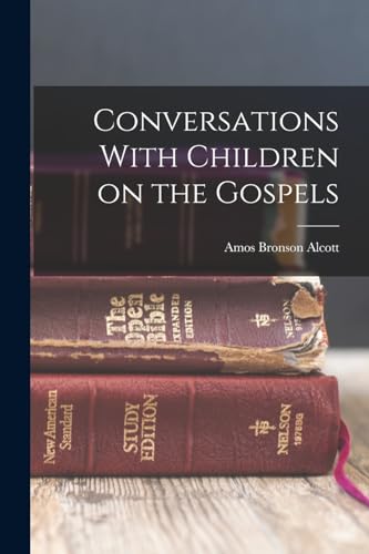 Conversations With Children on the Gospels