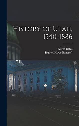 History of Utah, 1540-1886