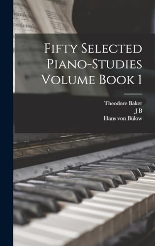 Fifty Selected Piano-studies Volume Book 1
