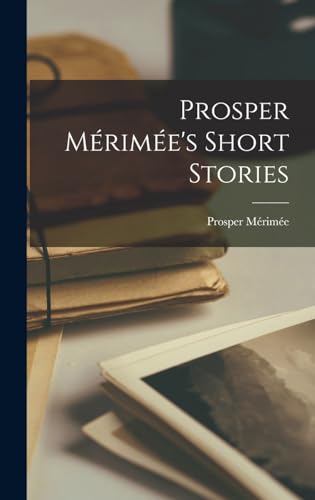 Prosper Merimee's Short Stories