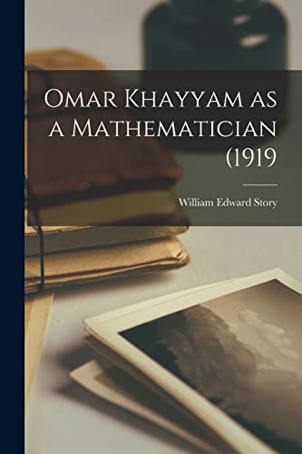 Omar Khayyam as a Mathematician (1919