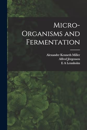 Micro-organisms and Fermentation