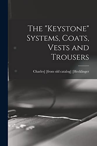 The keystone Systems, Coats, Vests and Trousers