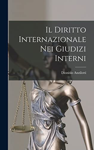 Il Diritto Internazionale Nei Giudizi Interni