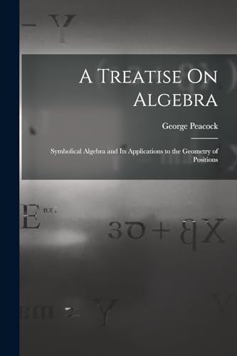 A Treatise On Algebra