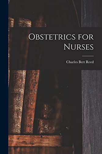 Obstetrics for Nurses
