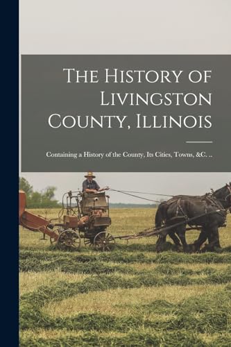 The History of Livingston County, Illinois