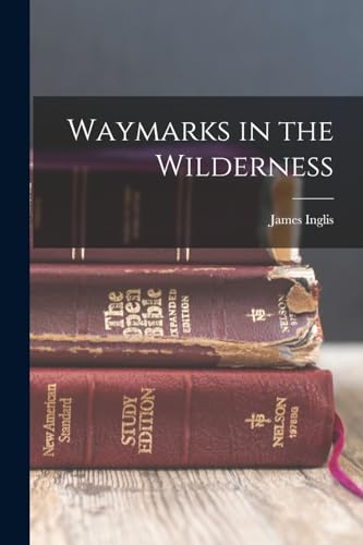 Waymarks in the Wilderness