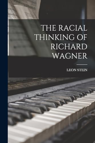 The Racial Thinking of Richard Wagner