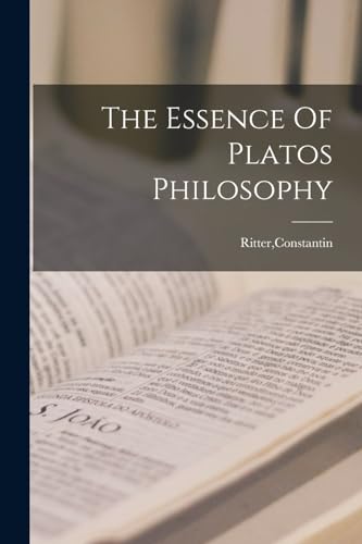 The Essence Of Platos Philosophy