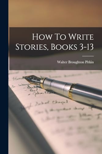 How To Write Stories, Books 3-13