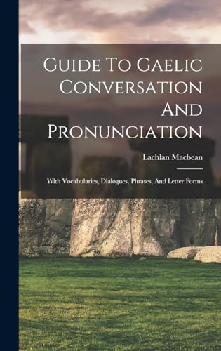 Guide To Gaelic Conversation And Pronunciation