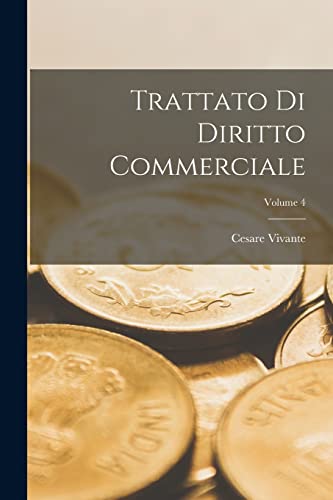 Trattato Di Diritto Commerciale; Volume 4