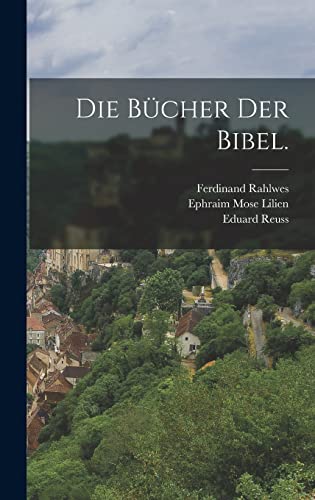 Die Bucher der Bibel.