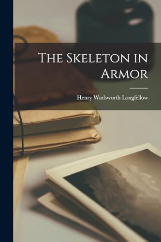 The Skeleton in Armor