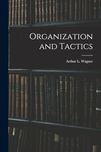 Organization and Tactics
