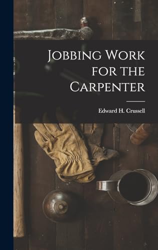 Jobbing Work for the Carpenter