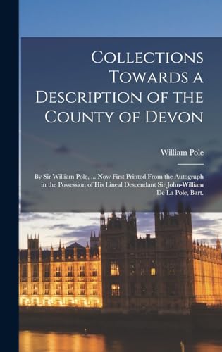 Collections Towards a Description of the County of Devon