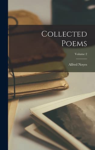 Collected Poems; Volume 2