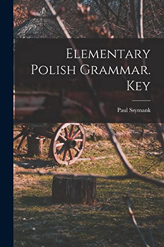 Elementary Polish Grammar. Key