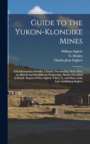 Guide to the Yukon-Klondike Mines