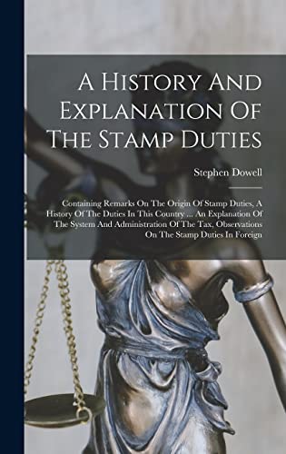 A History And Explanation Of The Stamp Duties
