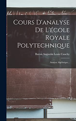 Cours D'analyse De L'ecole Royale Polytechnique