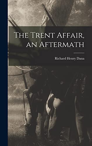 The Trent Affair, an Aftermath