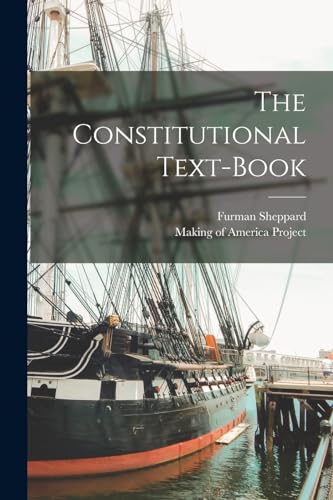 The Constitutional Text-Book