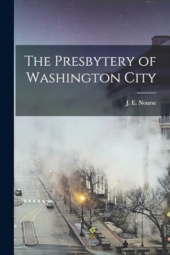 The Presbytery of Washington City