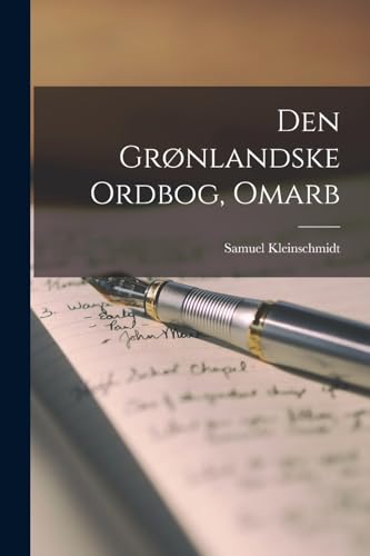 Den Gronlandske Ordbog, Omarb