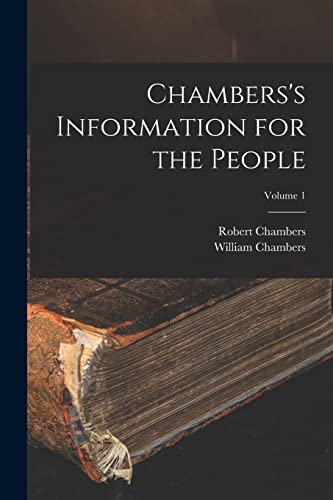 Chambers's Information for the People; Volume 1