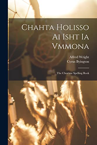 Chahta Holisso Ai Isht Ia Vmmona