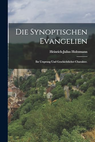 Die Synoptischen Evangelien