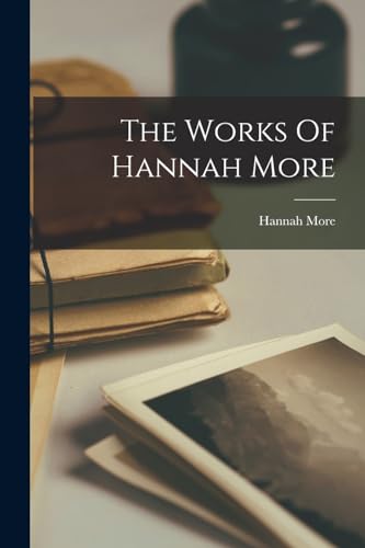 The Works Of Hannah More