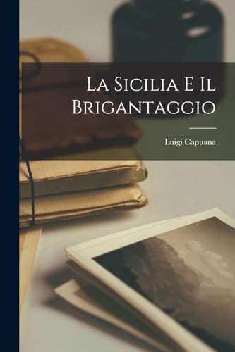 La Sicilia E Il Brigantaggio