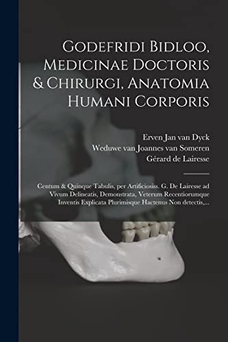 Godefridi Bidloo, medicinae doctoris & chirurgi, Anatomia humani corporis