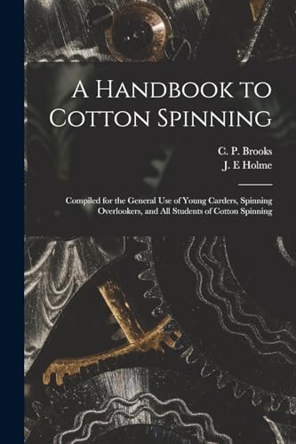 A Handbook to Cotton Spinning